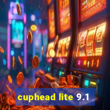 cuphead lite 9.1